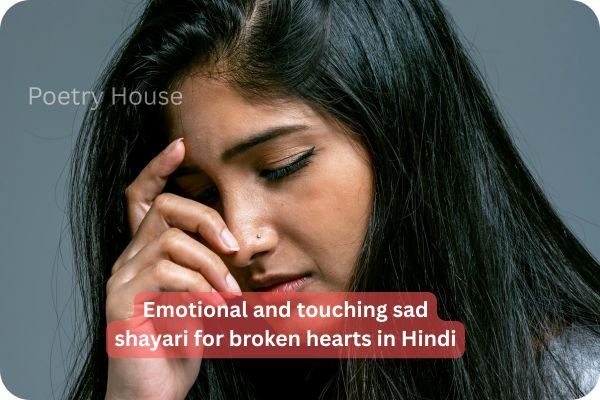 Sad Shayari in Hindi Collection - Best Heart Touching Heartfelt Poetry